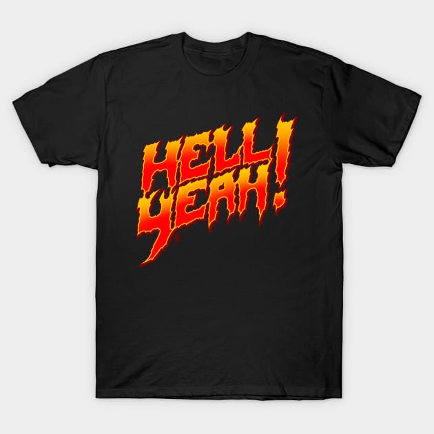 HELLYEAH! T-Shirt by skowl